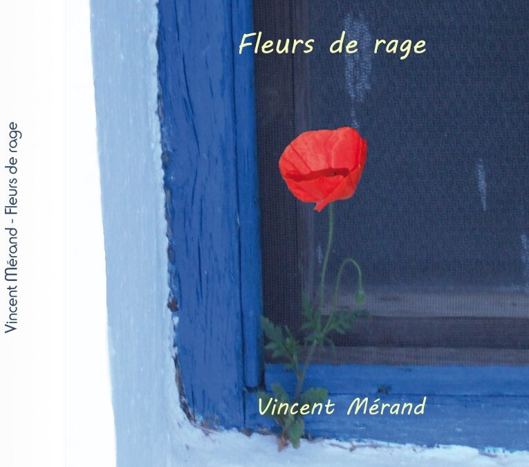 Fleurs de rage…