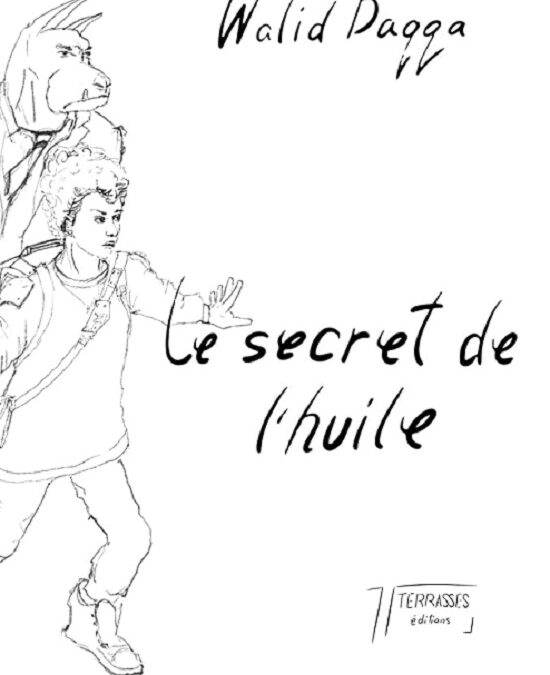 « Le secret de l’huile », un conte palestinien moderne de Walid Daqqa (Claire Britten)
