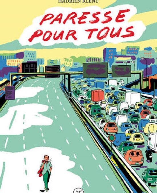 Paresse pour tous de Hadrien Klent
